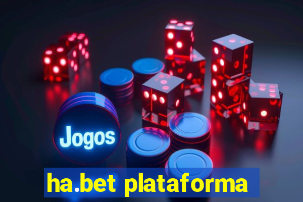 ha.bet plataforma